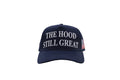 The Hood Still Great Election Snapback